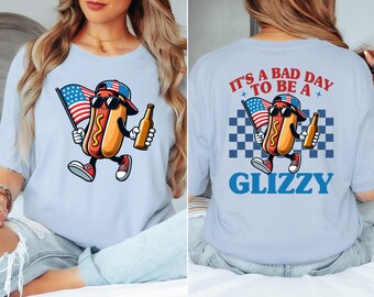It's A Bad Day To Be A Glizzy Shirt, Makes Me Want A Hot Dog Real Bad Shirt, Independence Day Tee, Funny 4th July Shirt, Hot Dog Lover Shirt