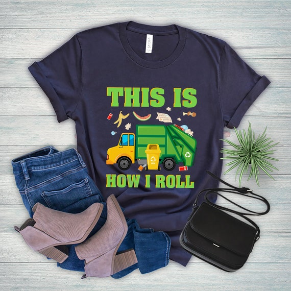 This is how i roll garbage truck shirt trash truck driver etsy