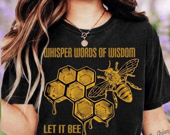 „Whisper Words of Wisdom Bee PNG“: Inspirierendes T-Shirt-Design (Digitaler Download)