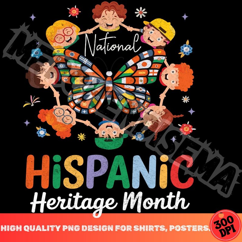 K&ouml;nnte beinhalten: Grafikdesign f&uuml;r den Hispanic Heritage Month. Das Design zeigt einen bunten Schmetterling mit Flaggen, umgeben von Kindern, die sich an den H&auml;nden halten. Die Worte "National Hispanic Heritage Month" sind in einer lebendigen Schrift auf schwarzem Hintergrund dargestellt.