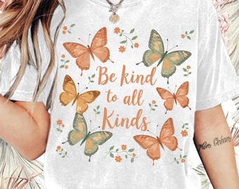 Be Kind to All Kinds PNG: Boho Butterfly Floral Sublimation Design (Digital Download