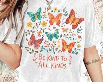 Be Kind to All Kinds PNG: Boho Butterfly Floral Sublimation Design (Digital Download)