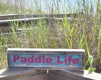 Paddle board Sign SUP Stand Up Paddle Life Kayaking Sign Regalo para su regalo para él Personalizar colores