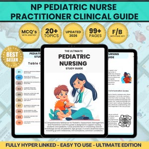 May include: A digital study guide for pediatric nursing, featuring the title "The Ultimate Pediatric Nursing Study Guide." The guide includes topics, milestones, and immunization schedules. The cover shows a cartoon nurse with a child. The guide is fully hyperlinked.