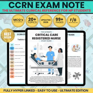 CCRN Exam Study Guide: Practice Questions & Cheat Sheet, 20+ Topics, 98+ Pages
