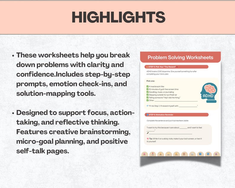 以下が含まれることがあります： 「Problem Solving Worksheets」というタイトルのデジタルワークシート。プロンプト、感情チェック、ソリューションマッピングツールが付属しています。ワークシートは、集中力と反省的思考をサポートするように設計されています。「HIGHLIGHTS」という単語が一番上にあります。