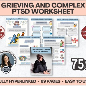May include: A collection of printable worksheets titled "Grieving and Complex PTSD Worksheet." The cover features an illustration of a person sitting and looking down. The worksheets are labeled "Top Seller" and "Updated 2025/26." The image also includes the text "Fully Hyperlinked - 69 Pages - Easy to Use."