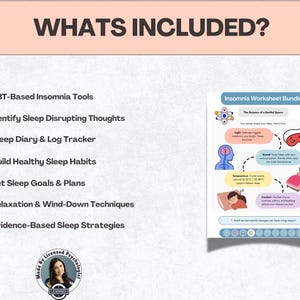 May include: A light-colored graphic with the text "WHATS INCLUDED?" and a list of CBT-based insomnia tools, sleep strategies, and more. An illustrated worksheet explains the science of sleep, with diagrams and text.