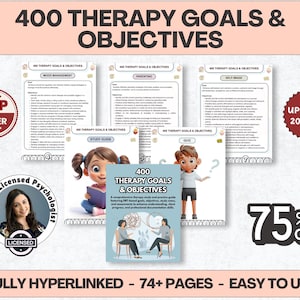 May include: A digital therapy resource titled 400 Therapy Goals & Objectives featuring multiple pages with sections on mood management, parenting, and self-image. Includes illustrations of children and adults, a licensed psychologist badge, and text indicating 75% off.