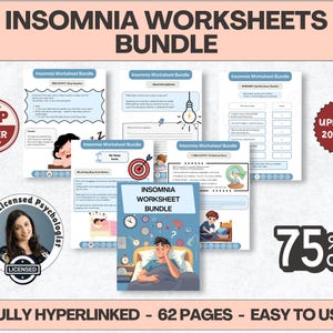 May include: A bundle of insomnia worksheets with the title "INSOMNIA WORKSHEETS BUNDLE" at the top. The worksheets are light blue and white with illustrations. The image includes the text "TOP SELLER", "UPDATED 2025/26", and "75% OFF". The bundle is "FULLY HYPERLINKED - 62 PAGES - EASY TO USE".