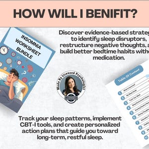 May include: An insomnia worksheet bundle with the title "How Will I Benefit?" includes a graphic of a person in bed, surrounded by clocks. The text describes strategies to identify sleep disruptors and build better bedtime habits.