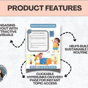 May include: A product features graphic with the text "PRODUCT FEATURES". The image includes a worksheet bundle with the title "Insomnia Worksheet Bundle". The text highlights engaging visuals, a sustainable sleep routine, and clickable hyperlinks.