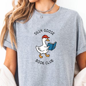Silly Goose Book Club Shirt, Reader shirt, Book lover gift, Book Lover Shirt, Literary Humor shirt, Funny book shirt, Reader aesthetic shirt