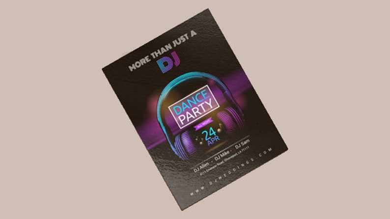 May include: A rectangular flyer with a black background featuring a pair of neon blue and purple headphones. The text reads MORE THAN JUST A DJ, DANCE PARTY, ALL NIGHT, 24 APR, DJ Allen, DJ Mike, DJ Sam, 4111 Emerson Road, Shreveport, LA 71111, and WWW.DJWEDDINGS.COM.
