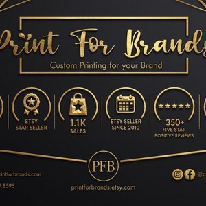 May include: A black graphic banner with gold geometric lines and text reading Print For Brands Custom Printing for your Brand. It features six gold icons representing shipping, star seller, sales, years active, reviews, and location, plus contact info.