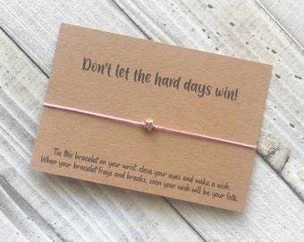 No dejes que los días difíciles ganen pulsera de deseos Regalo de aliento pulsera de deseos