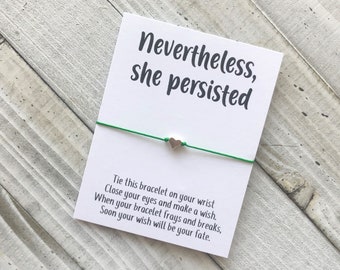 Nevertheless she persisted wish Bracelet inspirational encouragement girl power wish bracelet