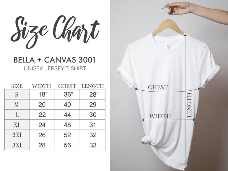 May include: Size chart for Bella + Canvas 3001 unisex jersey t-shirt. The chart shows measurements in inches for width, chest, and length for sizes S, M, L, XL, 2XL, and 3XL.