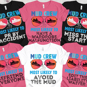 Funny Running Team Tanks, Custom Race Group Tee, Mud Crew Shirts, Most Likely T-Shirt bild 2