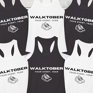 May include: A collection of six racerback tank tops in black and white. Each tank top features the text WALKTOBER YOUR EVENT, YEAR in bold lettering, accompanied by a graphic illustration of a pair of athletic running shoes centered below.