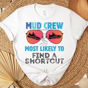 Funny Running Team Tanks, Custom Race Group Tee, Mud Crew Shirts, Most Likely T-Shirt bild 7