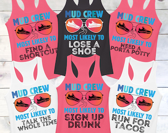 Funny Running Team Tanks, Custom Race Group Tee, Mud Crew Shirts, Most Likely T-Shirt