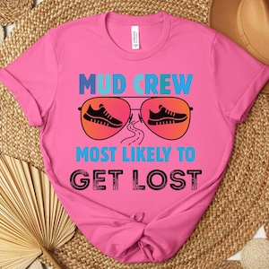 Funny Running Team Tanks, Custom Race Group Tee, Mud Crew Shirts, Most Likely T-Shirt bild 6