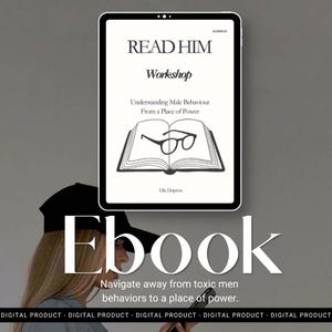 May include: A digital tablet displaying an ebook cover titled READ HIM Workshop, featuring an illustration of an open book with glasses. The text includes Understanding Male Behaviour From a Place of Power and the author name Elle Dopson.