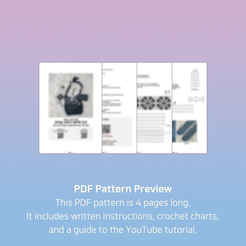 May include: A four-page PDF pattern document featuring a crochet project. The pages display a blurred photograph of a finished item, written instructions, detailed crochet charts, and a visual guide with QR codes for a linked YouTube tutorial.