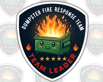 Dumpster Fire Response Team Sticker, Funny sticker for water bottles, notebooks, laptops