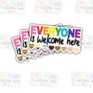 1PCS Everyone is Welcome Here Sticker LGBT LGBTQ+ Sticker Be Kind Stickers Gift Decoration Graphic for Pride Love Rainbow Flag Stickers