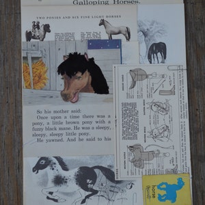 May include: A vintage children's book page with illustrations of horses and saddles. The text reads "Galloping Horses. Two Ponies and Six Fine Light Horses. So his mother said: Once upon a time there was a pony, a little brown pony with a fuzzy black mane. He was a sleepy, sleepy little pony. He yawned. And he said to his"