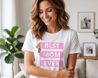 Best Mom Ever Shirt | Cute Teddy Bear Mothers Day Gift | Black and Pink Shirt for Mom