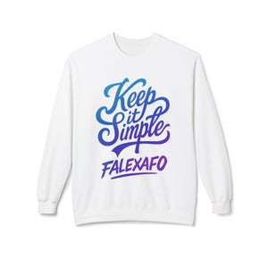 Keep it Simple Crewneck Sweatshirt, Cozy Fashion, Unisex Sweatshirt Gift,
