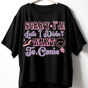 Zabawna koszulka introwertyczna - Przepraszam za spóźnienie, po prostu nie chciałem przyjść - Sarkastyczna koszulka unisex - Antyspołeczna koszulka graficzna Giftor Shirt