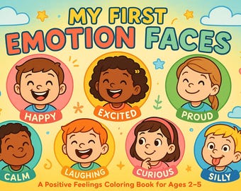 Puede incluir: Un libro para colorear titulado "Mis Primeras Caras de Emoción" con ilustraciones de caras de niños que expresan diferentes emociones, incluyendo feliz, emocionado, orgulloso, tranquilo, riendo, curioso y tonto. Un libro para colorear de sentimientos positivos para niños de 2 a 5 años.