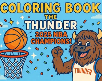 Puede incluir: Portada de un libro para colorear con el texto "COLORING BOOK THE THUNDER 2025 NBA CHAMPIONS!". La imagen presenta una pelota de baloncesto, un aro de baloncesto y una mascota de dibujos animados con una camiseta de Thunder.