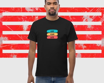 Live Your Life T-Shirt | Positive Vibes Shirt | Motivational Gift for Her Him | Inspirational Tee