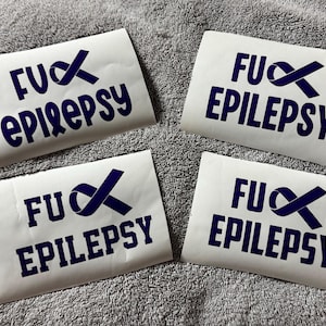 FU*K EPILEPSY Decal | Epilepsy Awareness Car Window Decal