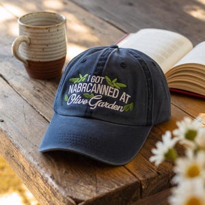 Embroidered &quot;I Got Narcanned At Olive Garden&quot; Hat - Funny Viral Meme Cap