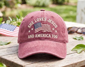 She Loves Jesus and America Too Hat, Patriotic Christian Embroidered Cap, American Flag Baseball Hat, Faith USA Gift, 4th of July Hat