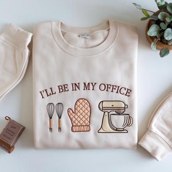 Embroidered Baking Sweatshirt: Funny Baker Gift