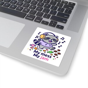 Stickers raton laveur mignons, My Mess My Jam, Stickers amusants pour journaux, ordinateurs portables, oeuvres d'art pour enfants, cadeaux amusants