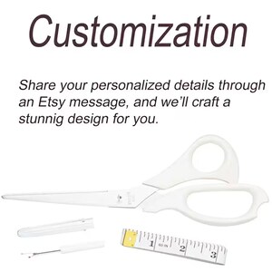 May include: White scissors with stainless steel blades, a seam ripper with a clear cap, and a white measuring tape showing 3 inches. The text reads: Customization. Share your personalized details through an Etsy message, and we'll craft a stunnig design for you.