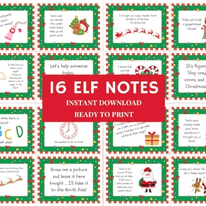 May include: A collection of 16 Elf Notes, ready to print, with a red banner that says "16 ELF NOTES" and "INSTANT DOWNLOAD READY TO PRINT". Each note has a green border with red bows and stars, and various Christmas-themed messages.