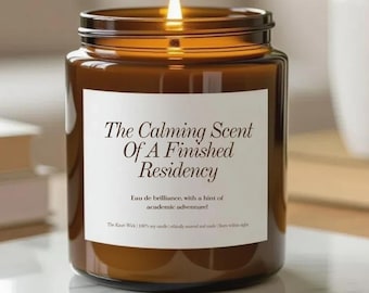 Vela de soja con el aroma relajante de una residencia terminada, regalo de graduación de medicina, regalo divertido para un médico.