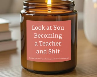 Funny New Teacher Candle Gift, Congratulations Graduation Present