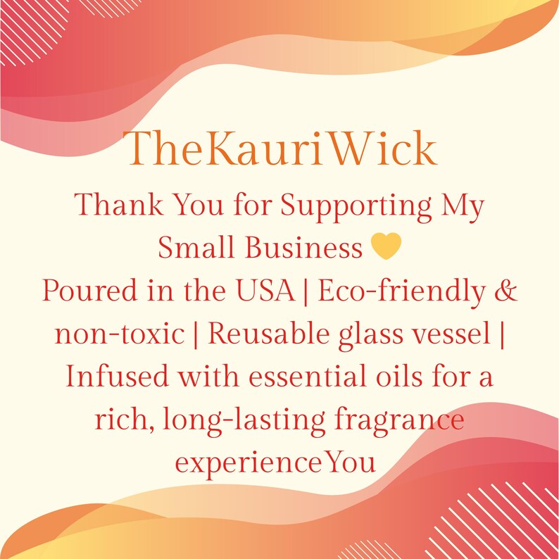 May include: Text on a cream background with orange and red wave designs. The text reads "The Kauri Wick" and "Thank You for Supporting My Small Business." Additional text describes the product as eco-friendly, non-toxic, and infused with essential oils.