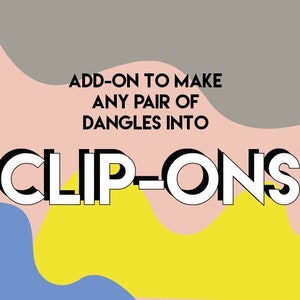 Peut inclure: Accessoire pour transformer n'importe quelle paire de boucles d'oreilles pendantes en clips. Le texte est en noir sur fond blanc. L'arrière-plan est un design abstrait coloré avec du rose, du jaune, du bleu et du gris.