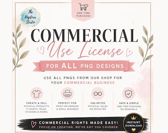 Commercial Use License for All PNG Designs, Small Business License, Print on Demand License, Digital Download, Unlimited Commercial Rights